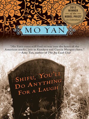 cover image of Shifu, You'll Do Anything for a Laugh: a Novel